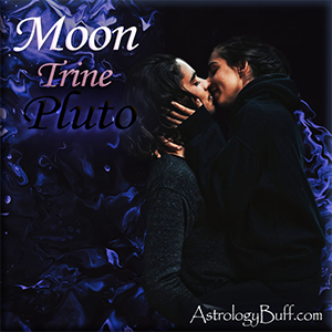 Composite Moon Trine Pluto