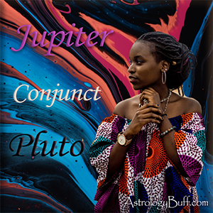Jupiter Conjunct Pluto