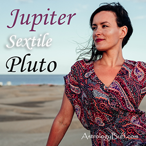 Transiting Jupiter Sextile Natal Pluto