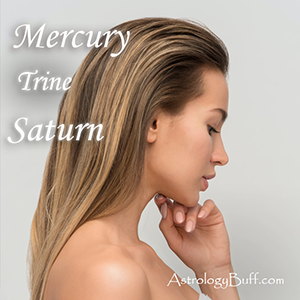 Transiting Mercury Trine Saturn