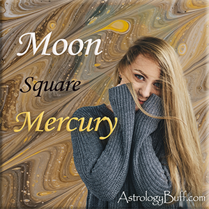 Transiting Moon Square Mercury