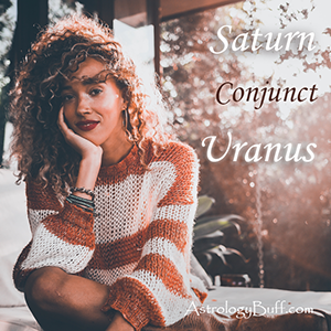 Saturn Conjunct Uranus