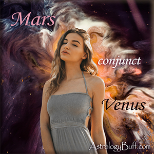 Transiting Mars Conjunct Natal Venus
