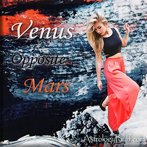 Transiting Venus Opposite Natal Mars